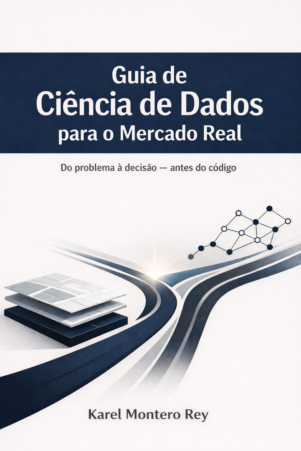 Guia de Ciência de Dados para o Mercado Real